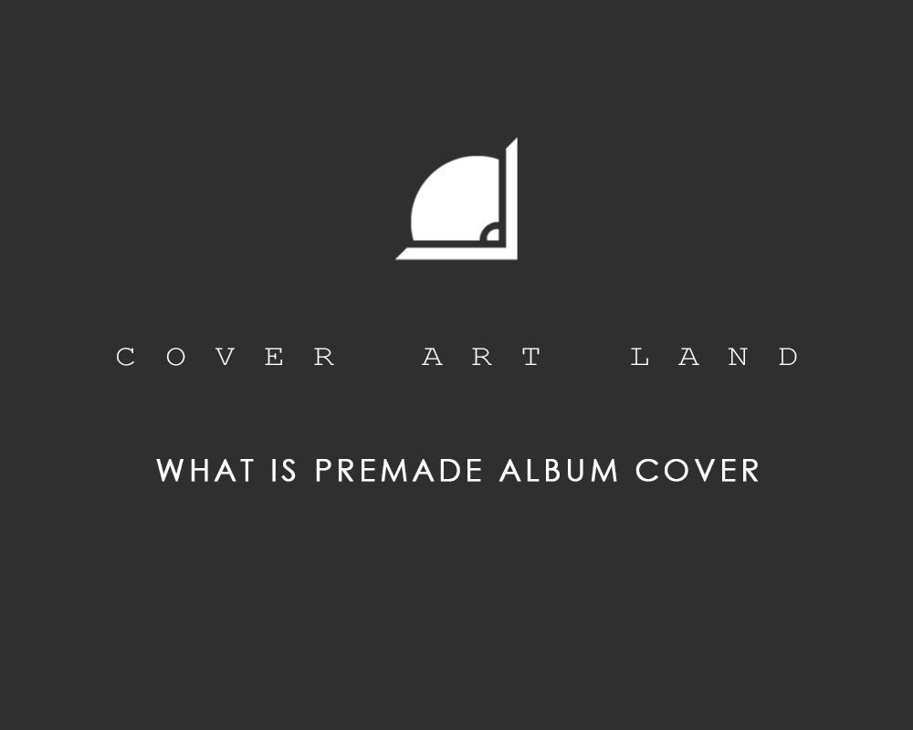 what is premade album cover